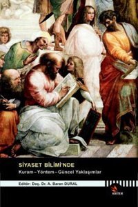 Siyaset Bilimi'nde Kuram - Yöntem - Güncel Yaklaşımlar Emre Con, Ahmet Özalp, Burak Gümüş, Ahu Tunçel, Cemile Arıkoğlu-Ündücü, Fahri Türk, Veysel Dinler, Kolektif, Rıza Arslan, Namık Kemal Öztürk, İpek Özkal Sayan Kriter