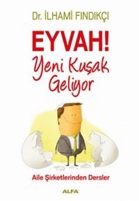 Eyvah Yeni Kuşak Geliyor İlhami Fındıkçı Alfa Yayıncılık