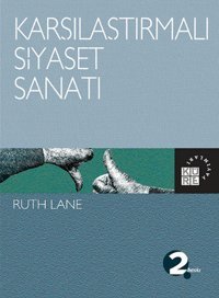 Karşılaştırmalı Siyaset Sanatı Ruth Lane Küre Yayınları