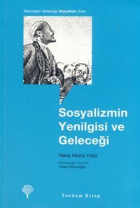 Sosyalizmin Yenilgisi ve Geleceği Hans Heinz Holz Yordam Kitap