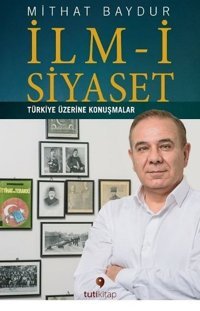 İlm-i Siyaset Mithat Baydur Tuti Kitap
