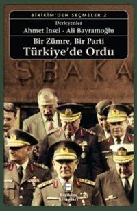 Bir ZümreBir Parti Türkiye'de Ordu Birikim Yayınları