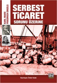 Serbest Ticaret Sorunu Üzerine Friedrich Engels, Karl Marx Nota Bene Yayınları