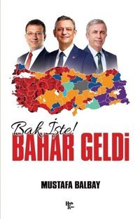 Bak İşte! Bahar Geldi Mustafa Balbay Halk Kitabevi