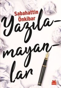 Yazılamayanlar Sabahattin Önkibar Kırmızı Kedi