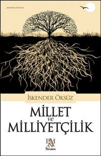 Millet ve Milliyetçilik İskender Öksüz Panama Yayıncılık