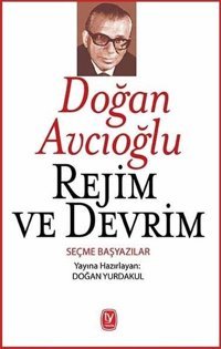 Rejim ve Devrim Doğan Avcıoğlu Tekin Yayınevi