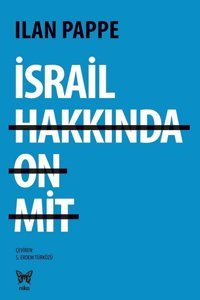 İsrail Hakkında On Mit İlan Pappe Nika Yayınevi