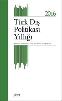 2016 Türk Dış Politikası Yıllığı Kolektif Seta Yayınları