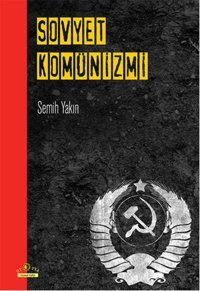 Sovyet Komünizmi Semih Yakın Ütopya Yayınevi