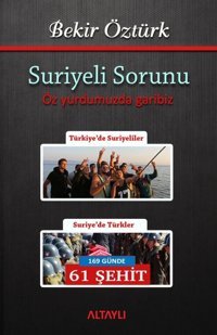 Suriyeli Sorunu Bekir Öztürk Altaylı