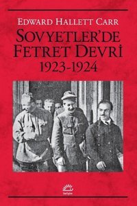 Sovyetler'de Fetret Devri 1923 - 1924 Edward Hallett Carr İletişim Yayınları