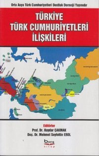 Türkiye - Türk Cumhuriyetleri İlişkileri Barış Platin