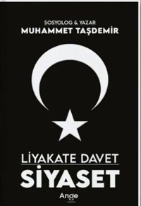 Liyakate Davet Siyaset Muhammet Taşdemir Ange Yayınları