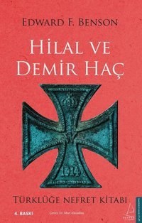 Hilal ve Demir Haç Edward Frederic Benson Destek Yayınları