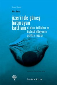 Üzerinde Güneş Batmayan Katliam Mike Davis Yordam Kitap