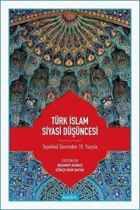 Türk İslam Siyasi Düşüncesi Kolektif Kadim