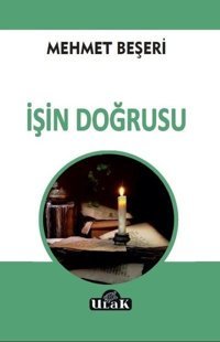 İşin Doğrusu Mehmet Beşeri Ulak Yayıncılık