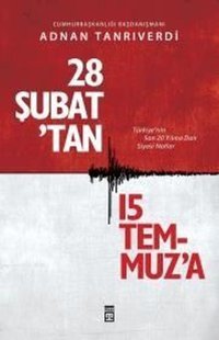28 Şubat'tan 15 Temmuz'a Adnan Tanrıverdi Timaş Yayınları