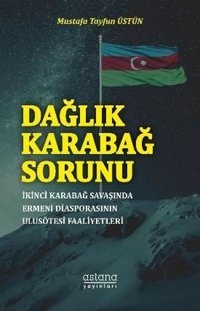 Dağlık Karabağ Sorunu Mustafa Tayfun Üstün Astana Yayınları