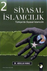Siyasal İslamcılık (2 Cilt Takım) Abdullah Manaz IQ Kültür Sanat Yayıncılık