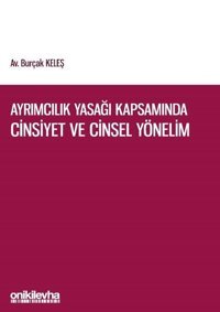 Ayrımcılık Yasağı Kapsamında Cinsiyet ve Cinsel Yönelim Burçak Keleş On İki Levha Yayıncılık