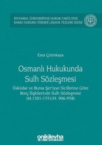 Osmanlı Hukukunda Sulh Sözleşmesi Esra Çetinkaya On İki Levha Yayıncılık