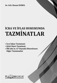 İcra ve İflas Hukukunda Tazminatlar Hasan Durul Platon Hukuk Yayınevi