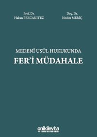 Medeni Usul Hukukunda Fer'i Müdahale Nedim Meriç, Hakan Pekcanıtez On İki Levha Yayıncılık