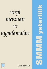 Vergi Mevzuatı ve Uygulamaları Ozan Bingöl Ekin Basım Yayın