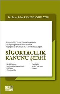 Sigortacılık Kanunu Şerhi Fatma Dilek Kabukçuoğlu Özer On İki Levha Yayıncılık