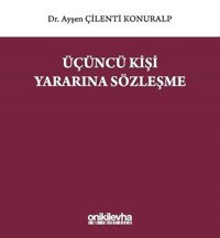 Üçüncü Kişi Yararına Sözleşme Ayşen Çilenti Konuralp On İki Levha Yayıncılık