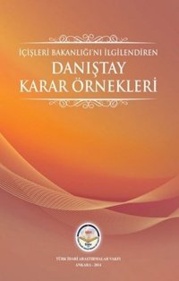 İçişleri Bakanlığı'nı İlgilendiren Danıştay Karar Örnekleri Kolektif TİAV
