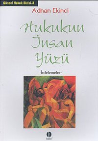 Hukukun İnsan Yüzü Adnan Ekinci Babil Yayıncılık
