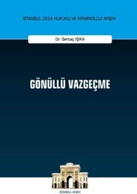 Gönüllü Vazgeçme Sertaç Işıka On İki Levha Yayıncılık