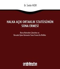 Halka Açık Ortaklık Statüsünün Sona Ermesi Serdar Hızır On İki Levha Yayıncılık