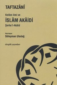 Kelam İlmi ve İslam Akaidi Şerhu'l-Akaid Dergah Yayınları