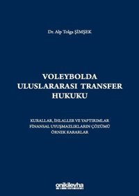 Voleybolda Uluslararası Transfer Hukuku Alp Tolga Şimşek On İki Levha Yayıncılık