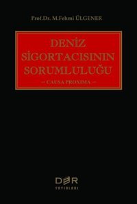 Deniz Sigortacısının Sorumluluğu M. Fehmi Ülgener Der Yayınları