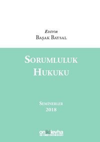 Sorumluluk Hukuku Seminerler 2018 Başak Baysal On İki Levha Yayıncılık