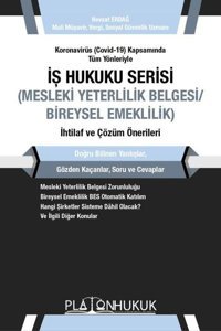 İş Hukuku Serisi Mesleki Yeterlilik Belgesi Bireysel Emeklilik İhtilaf ve Çözüm Önerileri Nevzat Erdağ Platon Hukuk Yayınevi