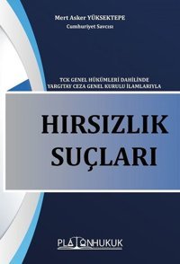 Hırsızlık Suçları Mert Asker Yüksektepe Platon Hukuk Yayınevi
