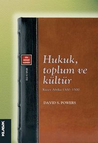 Hukuk Toplum ve Kültür David S. Powers Klasik Yayınları