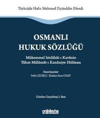 Osmanlı Hukuk Sözlüğü Mükemmel Istılahat-ı Kavanin Yahut Malumat-ı Kanuniye Hülasası Fethi Gedikli On İki Levha Yayıncılık
