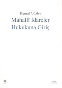 Mahalli İdareler Hukukuna Giriş Ekin Basım Yayın