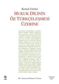 Hukuk Dilinin Öz Türkçeleşmesi Üzerine Kemal Gözler Ekin Basım Yayın