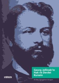 Georg Jellinek'in Hak ve Devlet Kuramı Birden Güngören Bulgan On İki Levha Yayıncılık