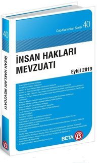 İnsan Hakları Mevzuatı-Eylül 2019 Celal Ülgen Beta Yayınları