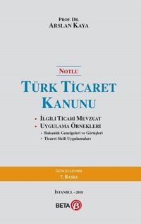 Notlu Türk Ticaret Kanunu Arslan Kaya Beta Yayınları