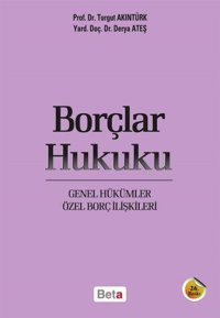 Borçlar Hukuku Derya Ateş, Turgut Akıntürk Beta Yayınları